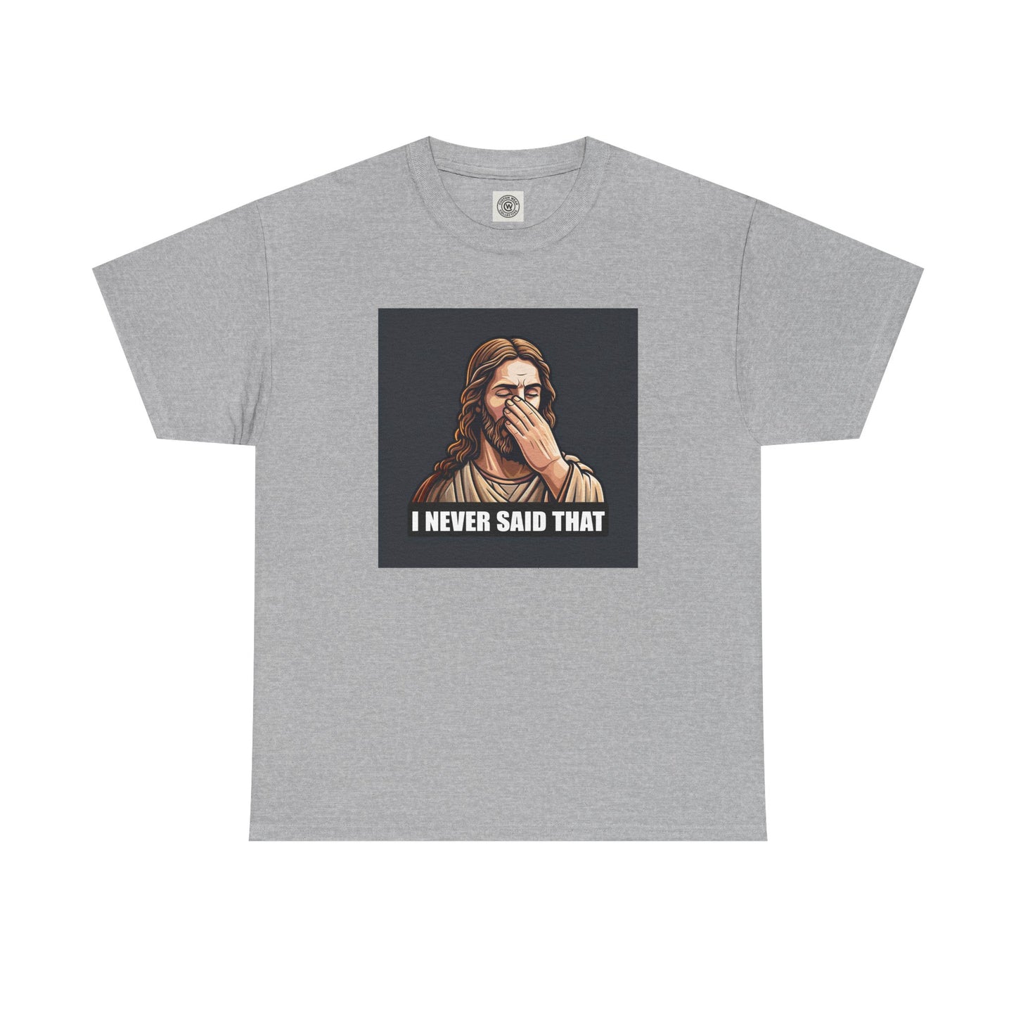 Heavy On The "No, I Didn't" Tee