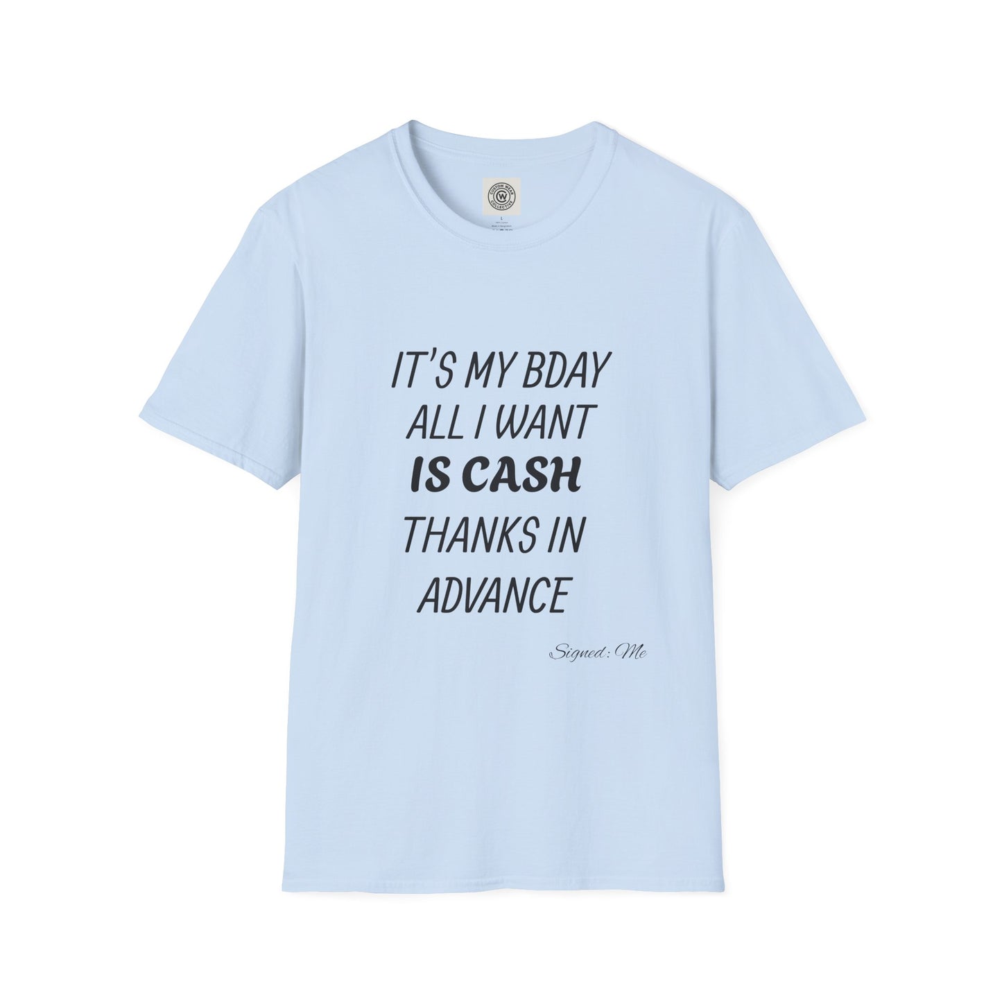 Thanks In Advance Tee