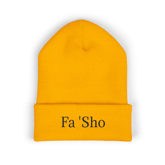Fa 'Sho Cuffed Beanie