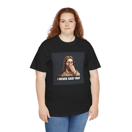 Heavy On The "No, I Didn't" Tee