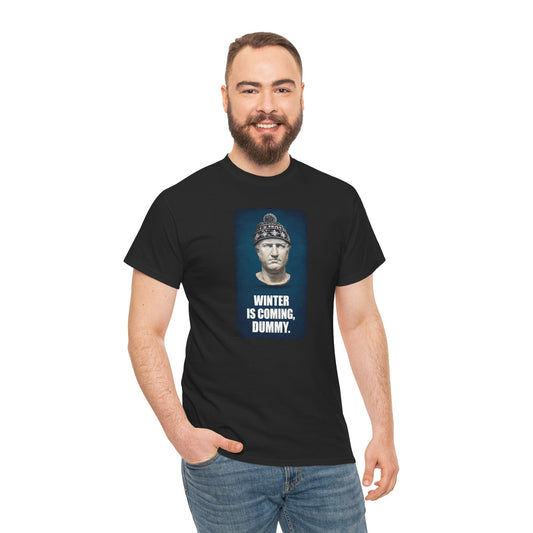 Prepare For The Cold Tee